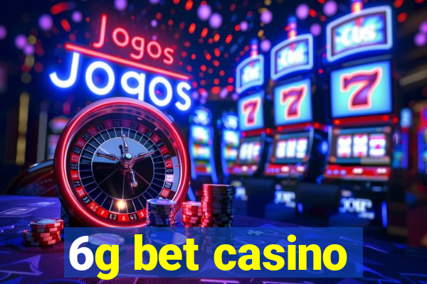 6g bet casino